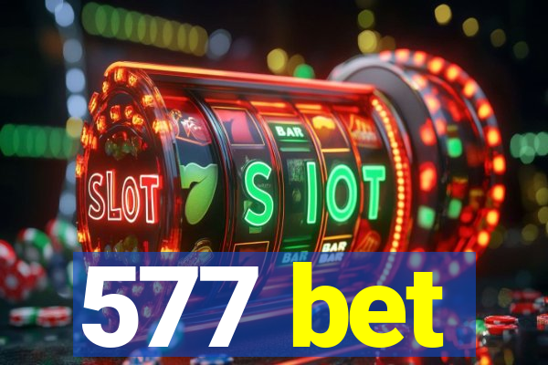 577 bet